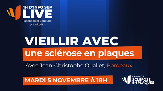 Prochain LIVE de FRANCE SEP : vieillir avec une sclérose en plaques